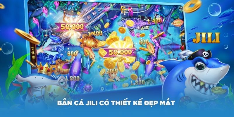 Bắn cá Jili hấp dẫn với đại dương ảo trúng tiền thật 10 Bắn cá Jili có thiết kế đẹp mắt